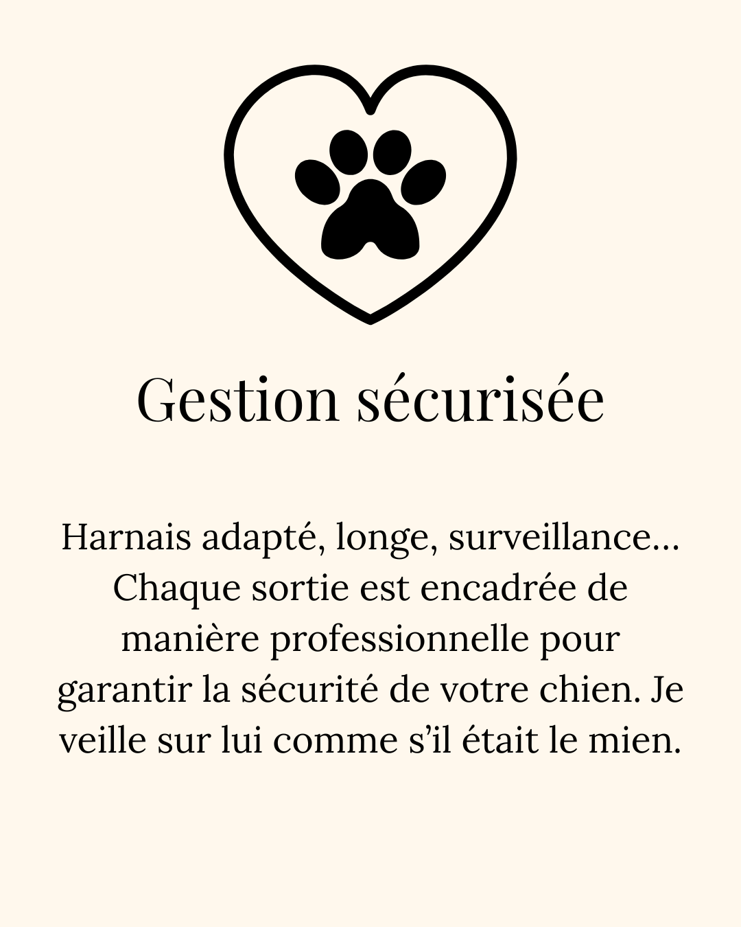 Illustration sur la gestion sécurisée : cœur avec empreinte de patte noire, fond vert et beige, texte expliquant que chaque sortie est encadrée professionnellement pour assurer la sécurité du chien